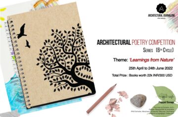 Call For Entries: Architectural Poetry Competition, 6th Cycle: “Learnings From Nature”