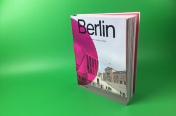 Berlin: Urban Architecture and Daily Life since 2009
