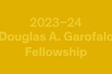 Call for Applications: Douglas A. Garofalo Fellowship 2023–24